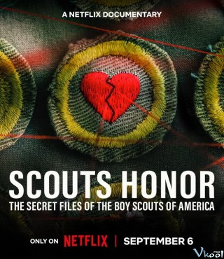 Danh Dự Hướng Đạo Sinh: Tài Liệu Bí Mật Về Hội Nam Hướng Đạo Mỹ - Scout's Honor: The Secret Files Of The Boy Scouts Of America